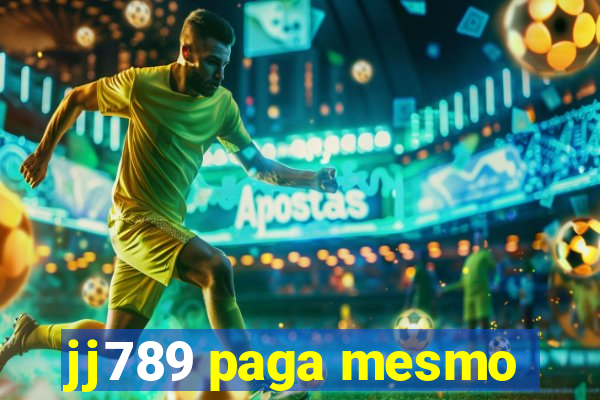 jj789 paga mesmo